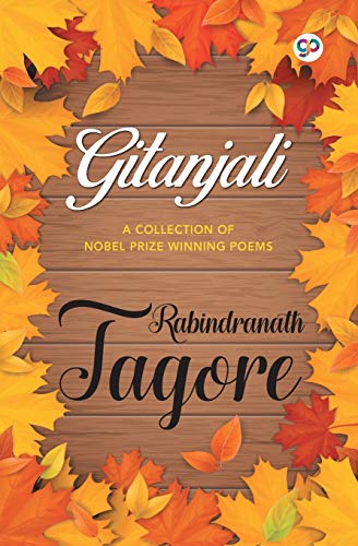 Gitanjali: A Collection of Nobel Prize Winning Poems von General Press